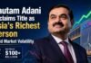 Gautam Adani Reclaims Title