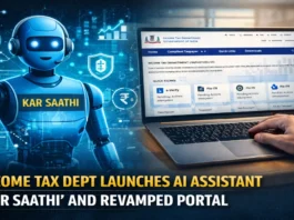 Income Tax Dept Launches AI Assistant ‘Kar Saathi’ and Revamped Portal Income Tax Dept Launches AI Assistant