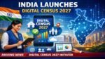 India Launches Digital Census 2027