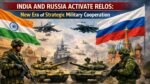 India and Russia Activate RELOS