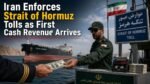 Iran Enforces Strait of Hormuz Tolls