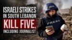 Israeli Strikes in South Lebanon