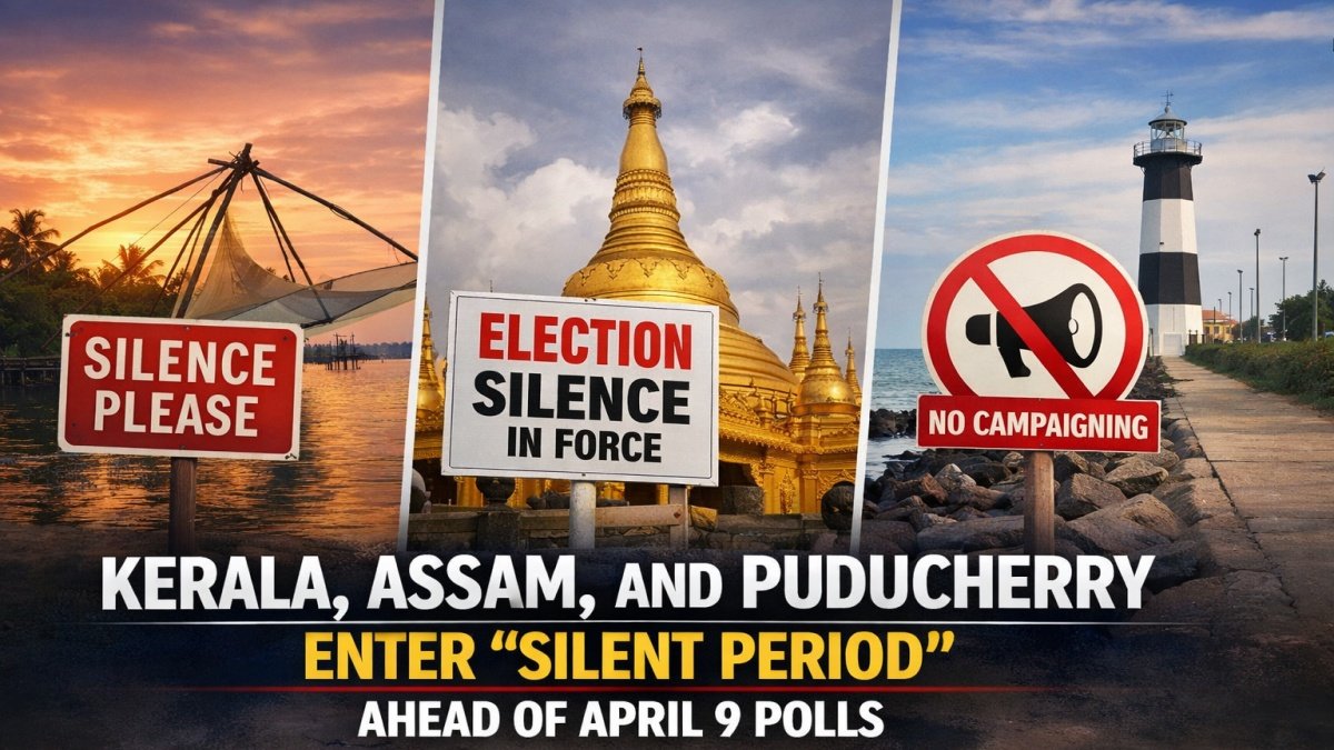 Kerala, Assam, and Puducherry Enter “Silent Period” Ahead of April 9 Polls