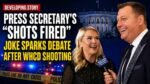 Press Secretary's Shots Fired Joke