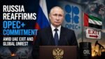 Russia Reaffirms OPEC Commitment