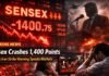 Sensex Crashes 1,400 Points