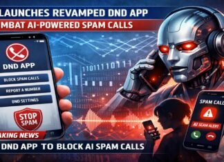 TRAI Launches Revamped DND App to Combat AI-Powered Spam Calls TRAI Launches Revamped DND App