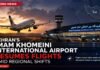 Tehran’s Imam Khomeini International Airport Resumes Flights Amid Regional Shifts Tehran’s Imam Khomeini International Airport