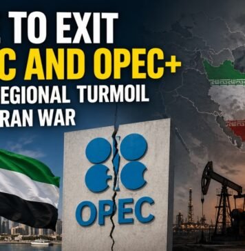 UAE to Exit OPEC and OPEC plus