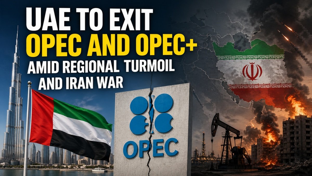 UAE to Exit OPEC and OPEC+ Amid Regional Turmoil and Iran War | PalPal ...