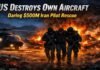 US Destroys Own Aircraft