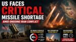 US Faces Critical Missile Shortage