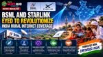 BSNL and Starlink Eyed to Revolutionize India Rural Internet Coverage BSNL and Starlink
