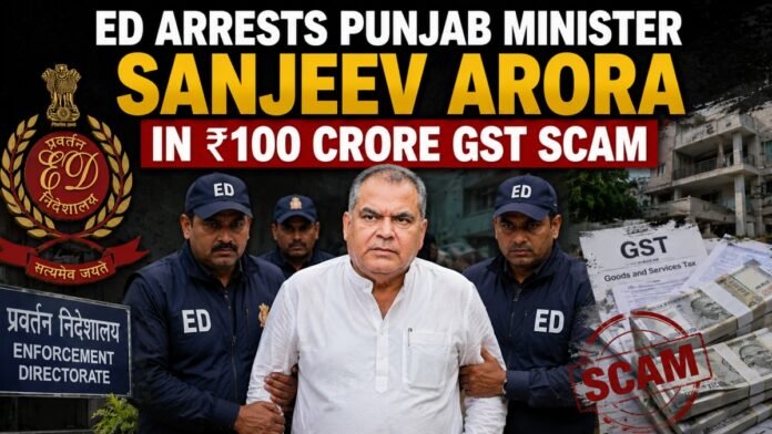 ED Arrests Punjab Minister Sanjeev Arora