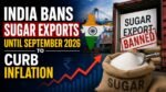 India Bans Sugar Exports