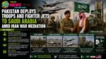 Pakistan Deploys Troops and Fighter Jets to Saudi Arabia
