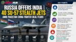 Russia Offers India 40 Su-57 Stealth Jets
