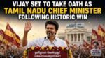 Vijay Set to Take Oath
